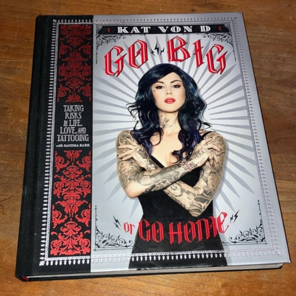 Kat Von D Go Big or Go Home Book